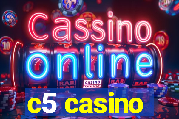 c5 casino